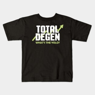 Total Degen (What's the Yolo?) Kids T-Shirt